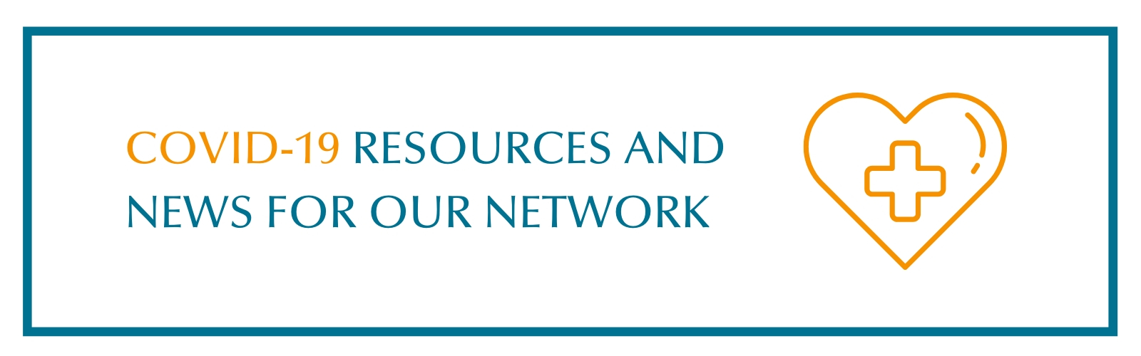 Covid-19 Resources & News for our Network