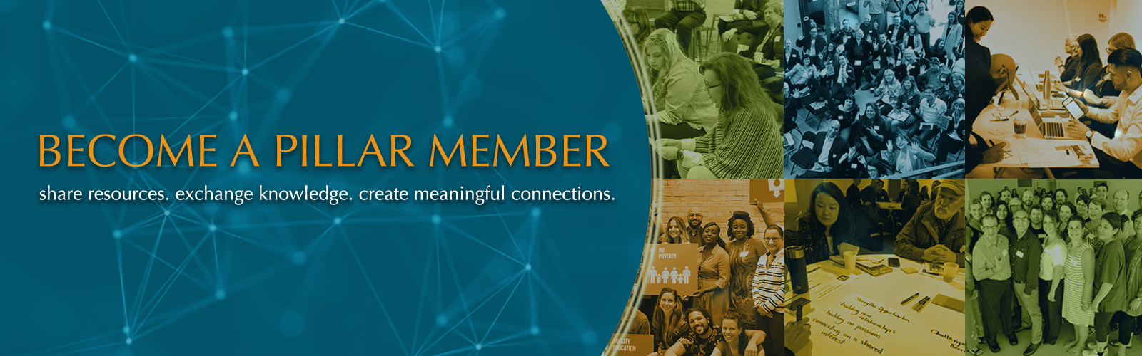 Become a Pillar Member: Share resources, exchange knowledge, and create meaningful connections