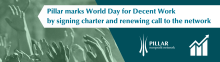 Pillar marks World Day for Decent Work by signing charter and renewing call to the network