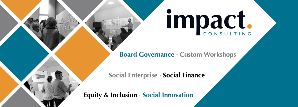  Board Governance, Workshop facilitation, Social Enterprise, Social Finance, Equity and Inclusion, and Social Innovation